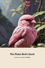 The Pinky Bird Quest: English