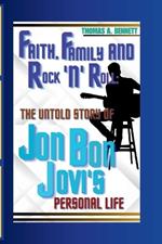 FAITH, FAMILY AND ROCK 'n' ROLL: The Untold Story of Jon Bon Jovi's Personal Life