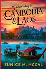 My Short Stay in Cambodia & Laos: A Complete Traveler's Guide To The Best South-East Asia Has To Offer. All you'll ever need for your journey to both Locations.