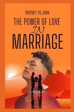 The Power of Love in Marriage