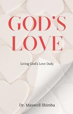 God's Love: Living God's Love Daily