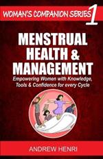 Menstrual Health and Management: Empowering Women with Knowledge, Tools and Confidence for Every Cycle