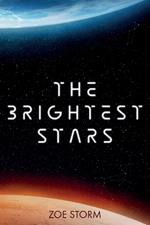 The Brightest Stars: A Hard Sci-Fi Spy Thriller
