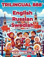 Trilingual 888 English Russian Swedish Illustrated Vocabulary Book: Help your child become multilingual with efficiency