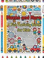 Mazes and More: A Fun Activity Book for Kids