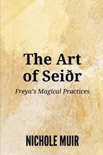 The Art of Sei?r: Freya's Magical Practices