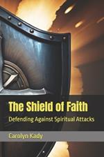 The Shield of Faith: Defending Against Spiritual Attacks