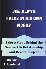 Joe Alwyn Talks in His own Words: A deep Story Behind the Scenes, His Relationship and Recent Project