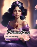 Princess Rose