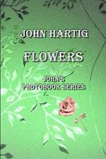 Flowers: John's Photobook Series
