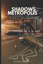 Shadows in the Metropolis: Unveiling the Raven's Web