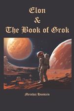 Elon and the Book of Grok: Journey to Mars on Starship-500