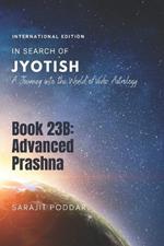 Advanced Prashna: A Journey into the World of Vedic Astrology