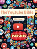 The Youtube Bible: (4k hours)