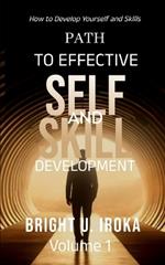 Path to Effective Self and Skill Development: How to Develop Yourself and Skills Effectively