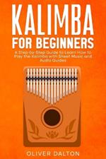 Learn to Play Kalimba: A Beginner's Guide with Sheet Music and Audio Guides