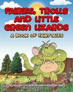 Fairies, Trolls and Little Green Lizards: A book of fairytales (Standard Color)