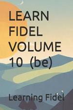 LEARN FIDEL VOLUME 10 ? (be)