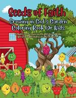 Seeds of Faith: Growing in God's Garden: Christian Coloring Book for Kids