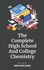 The Complete High School And College Chemistry