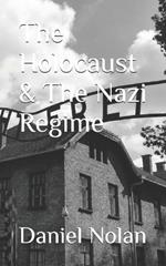 The Holocaust & The Nazi Regime