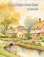 Dutch & Belgian Dream Homes in Watercolor