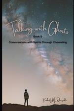 Talking with Ghosts: Book 9