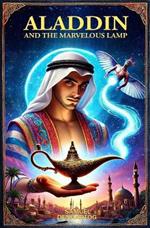 Aladdin and the Marvelous Lamp