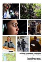 Teaching Uniformed Personnel: A Handbook for English Teachers