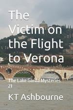 The Victim on the Flight to Verona: The Lake Garda Mysteries 21