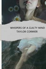 Whispers of a Guilty Mind
