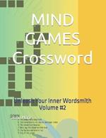 MIND GAMES Crossword: Unleash Your Inner Wordsmith Volume #2