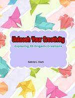 Unleash Your Creativity: Exploring 3D Origami Creations