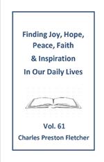 Finding Joy, Hope, Peace, Faith & Inspiration in Our Daily Lives