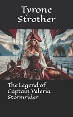 The Legend of Captain Valeria Stormrider