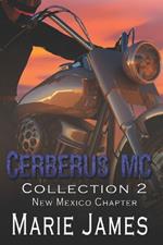 Cerberus MC Collection 2: New Mexico Chapter