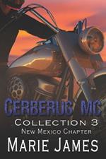 Cerberus MC Collection 3: New Mexico Chapter