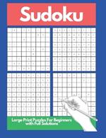 Sudoku For Beginners: Large Print Sudoku Puzzles For Beginners with Full Solutions