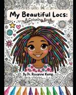 My Beautiful Locs: A Coloring Book
