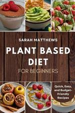 Plant Based Diet for Beginners