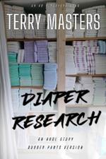 Diaper Research (Rubber Pants Version): An ABDL/BDSM story