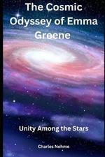 The Cosmic Odyssey of Emma Greene: Unity Among the Stars