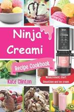 Ninja Creami Recipe Cookbook: Deliciously Homemade Treats for Every Occasion