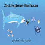 Zack Explores the Ocean