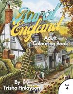 Rural England 4: Unwind, Colour, and Relive the Magic of Rural England