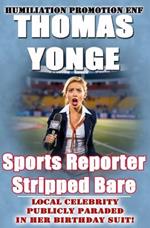 Sports Reporter Stripped Bare: Local Celebrity Publicly Paraded in Her Birthday Suit