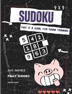 Sudoku 9x9 Hard Level 100 games Letter Size (8.5 x 11): This is a game for brain training