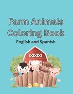 Farm Animals Coloring Book: Bilingual (Spanish/English) coloring book about farm animals