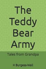 The Teddy Bear Army: Tales from Grandpa