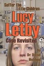 Suffer the Little Children: The Lucy Letby Case Revisited